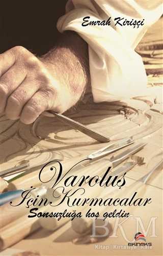 Varoluş İçin Kurmacalar - Ekinoks Yayın Grubu