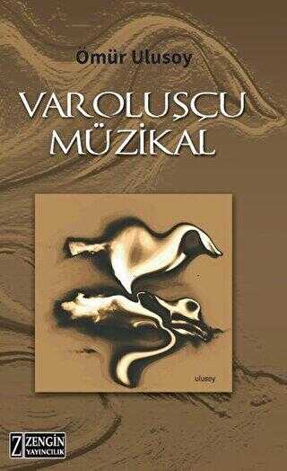 Varoluşçu Müzikal - Zengin Yayıncılık