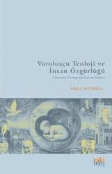 Varoluşçu Teoloji ve İnsan Özgu¨rlu¨ğu¨ - Eski Yeni Yayınları