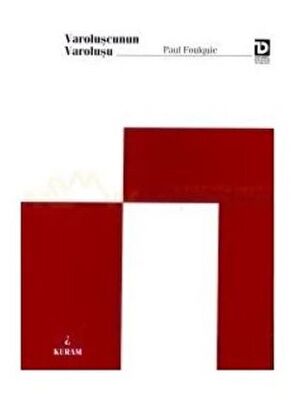 Varoluşçunun Varoluşu - 1