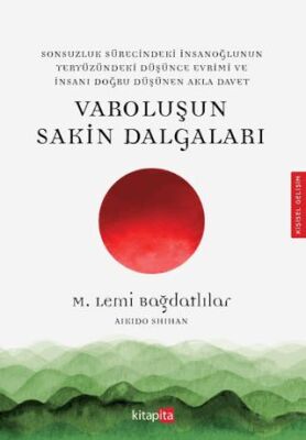 Varoluşun Sakin Dalgaları - 1