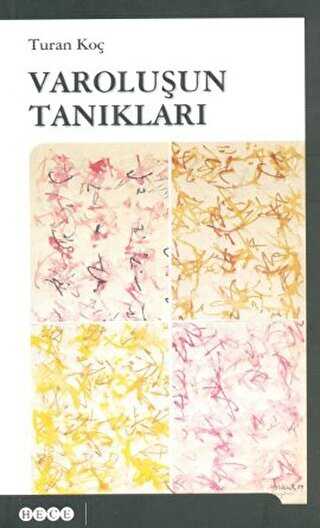 Varoluşun Tanıkları - Hece Yayınları