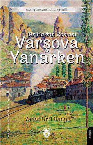 Varşova Yanarken - Unutturmadıklarımız Serisi