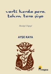 Varti Kerda Pero Tehm Tera Şiyo - Roşna Yayınları