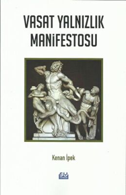 Vasat Yalnızlık Manifestosu - 1