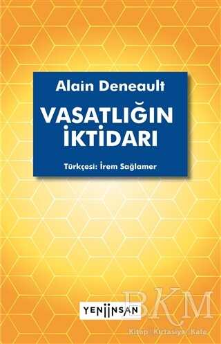 Vasatlığın İktidarı - Yeni İnsan Yayınevi