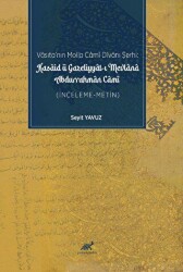 Vasıta’nın Molla Cami Divanı Şerhi: Kasaid Ü Gazeliyyat-ı Mevlana Durrahman Cami - Paradigma Akademi Yayınları