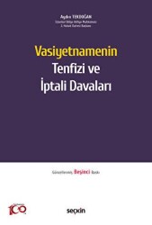 Vasiyetnamenin Tenfizi ve İptali Davaları - 2