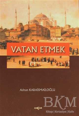 Vatan Etmek - Akçağ Yayınları