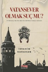 Vatan Sever Olmak Suç Mu? - Tarz Yayınları
