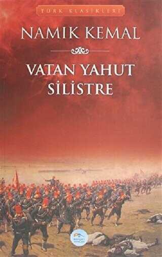 Vatan Yahut Silistre - Maviçatı Yayınları