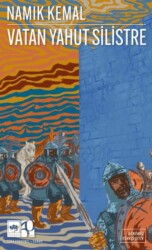 Vatan Yahut Silistre Günümüz Türkçesiyle - Ötüken Neşriyat