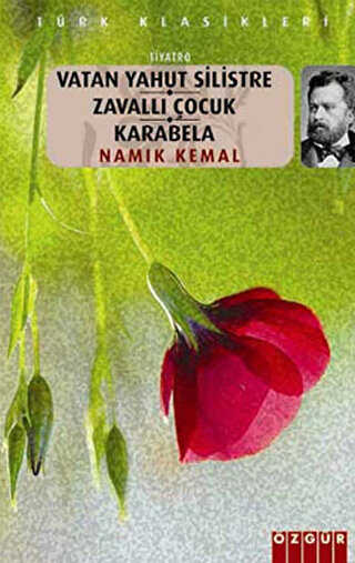 Vatan Yahut Silistre - Zavallı Çocuk - Karabela - Özgür Yayınları