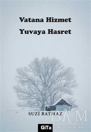 Vatana Hizmet Yuvaya Hasret - 1