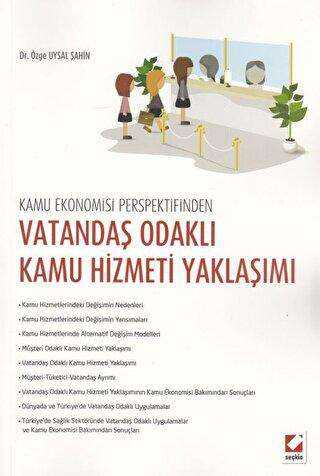 Vatandaş Odaklı Kamu Hizmeti Yaklaşımı - Seçkin Yayıncılık