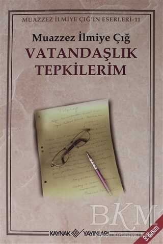 Vatandaşlık Tepkilerim - Kaynak Yayınları