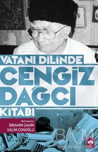 Vatanı Dilinde Cengiz Dağcı Kitabı - Ötüken Neşriyat
