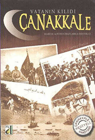 Vatanın Kilidi Çanakkale - Damla Yayınevi