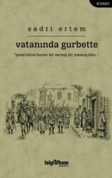 Vatanında Gurbette - Telgrafhane Yayınları