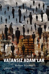 Vatansız Adam’lar - İkinci Adam Yayınları