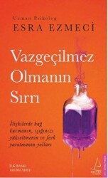 Vazgeçilmez Olmanın Sırrı - Destek Yayınları
