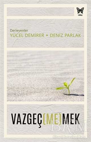 Vazgeçmemek - Nika Yayınevi