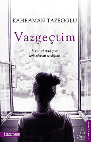 Vazgeçtim - Destek Yayınları