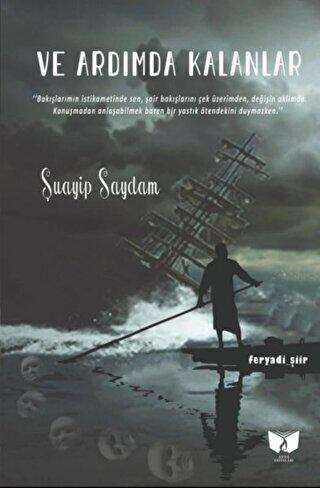 Ve Ardımda Kalanlar - Ateş Yayınları