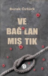 Ve Bağlanmıştık - Herdem Kitap