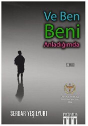 Ve Ben Beni Anladığımda - Patara Kitap