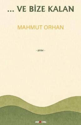 ...Ve Bize Kalan - 1