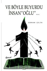 Ve Böyle Buyurdu İnsanoğlu - Demos Yayınları