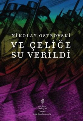 Ve Çeliğe Su Verildi - 1