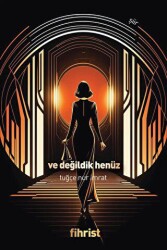 Ve Değildik Henüz - Fihrist Kitap