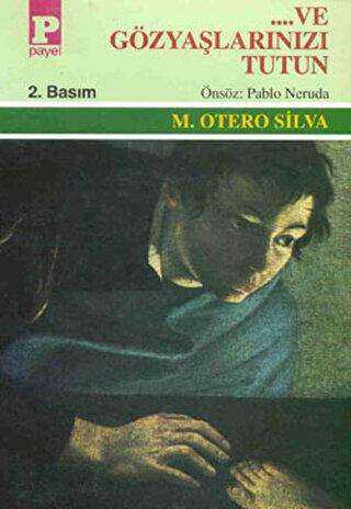 ...Ve Gözyaşlarınızı Tutun - Payel Yayınları
