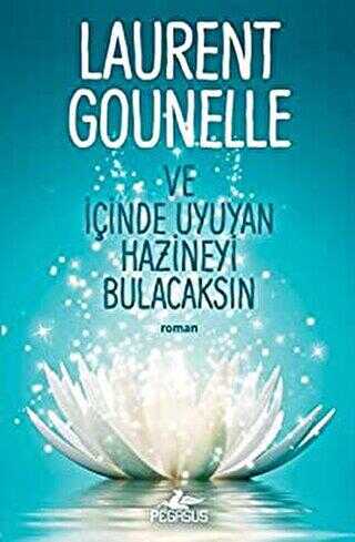 VE İÇİNDE UYUYAN HAZİNEYİ BULACAKSIN - Pegasus Yayınları