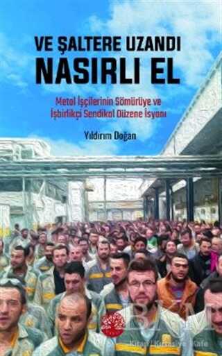 Ve Şaltere Uzandı Nasırlı El - Vivo Yayınevi