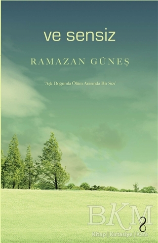 Ve Sensiz - Bengisu Yayınları