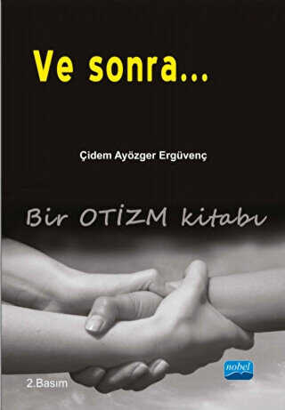 VE SONRA... - Nobel Akademik Yayıncılık