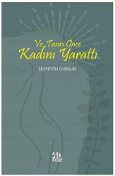 Ve Tanrı Önce Kadını Yarattı - 40 Kitap