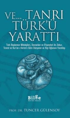 Ve Tanrı Türk`ü Yarattı - 1