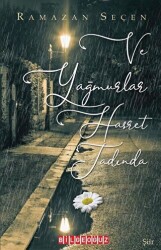 Ve Yağmurlar Hasret Tadında - Bilgeoğuz Yayınları