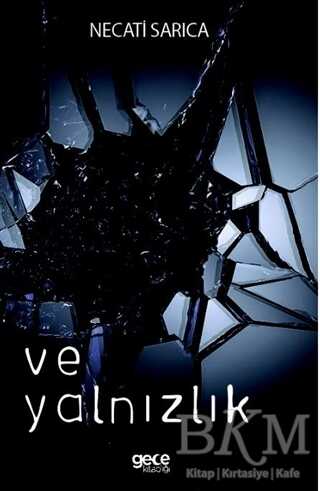 Ve Yalnızlık - Gece Kitaplığı