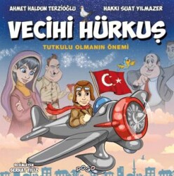 Vecihi Hürkuş - Tutkulu Olmanın Önemi - Pogo Çocuk