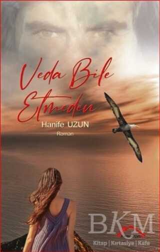 Veda Bile Etmeden - Kırmızı Çatı Yayınları