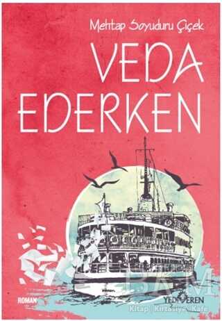 Veda Ederken - Yediveren Yayınları