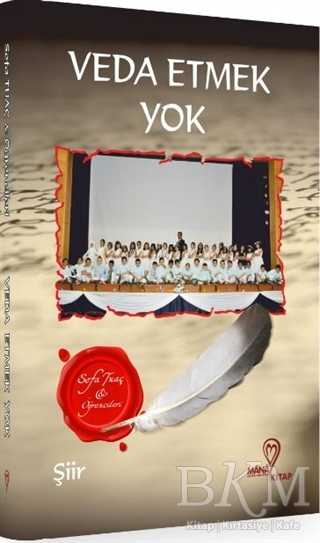 Veda Etmek Yok - Mana Kitap