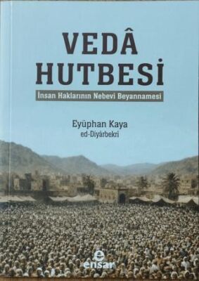 Veda Hutbesi - İnsan Haklarının Nebevi Beyannamesi - 1