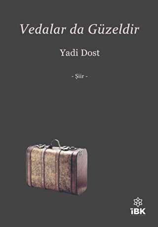 Vedalar da Güzeldir - İBK - İz Bırakan Kalemler
