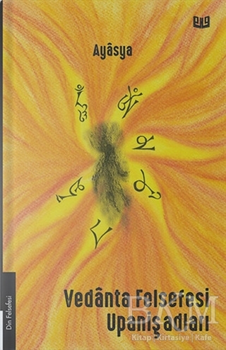 Vedanta Felsefesi Upanişadları - Vaveyla Yayıncılık